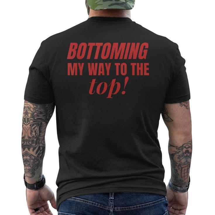 Bottoming My Way To The Top Funny Lgbtq Gay Pride  Mens Back Print T-shirt