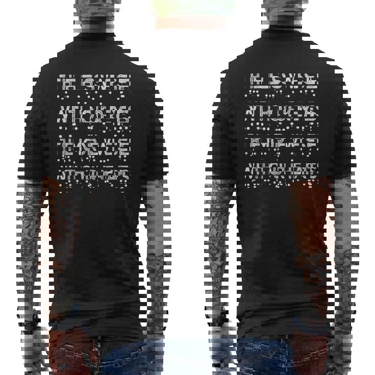 Braille Dots The Less We See With Our Eyes T-Shirt Braille Dots The Less We See With Our Eyes T-Shirt