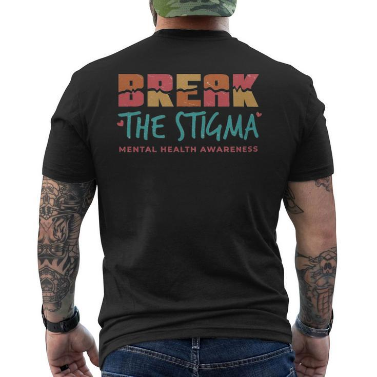 Break The Stigma Mental Health Awareness  - Break The Stigma Mental Health Awareness  Mens Back Print T-shirt