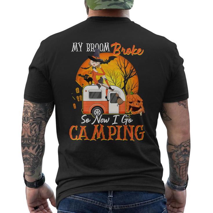 My Broom Broke So Now I Go Camping Halloween Witches Men's T-shirt Back Print