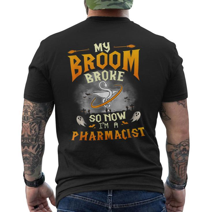 My Broom Broke So Now Im A Pharmacist Halloween Costume Men's Back Print T-shirt