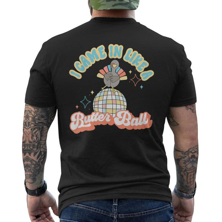 I Came In Like A Butterball Retro Thanksgiving Turkey Men's T-shirt Back Print