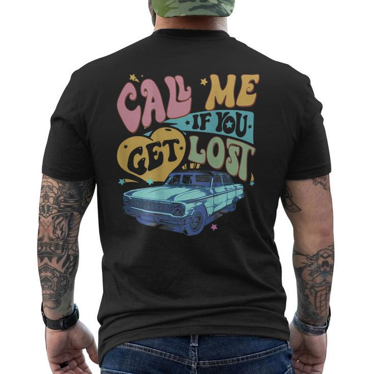 Call Me If You Get Lost Text Me When You Get Home On Back Men's T-shirt Back Print