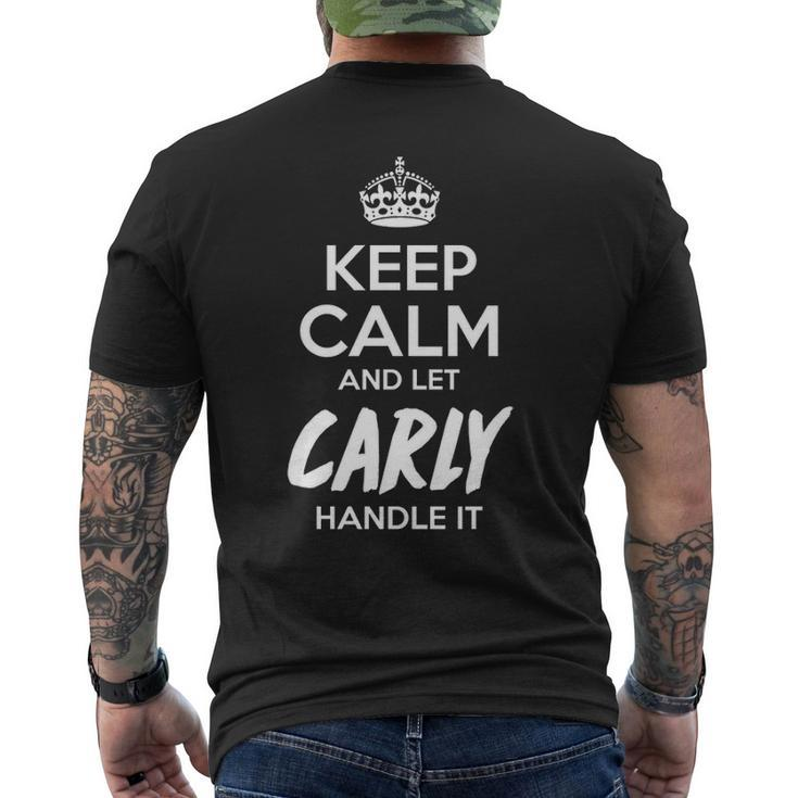 Carly Name Gift Keep Calm And Let Carly Handle It Mens Back Print T-shirt