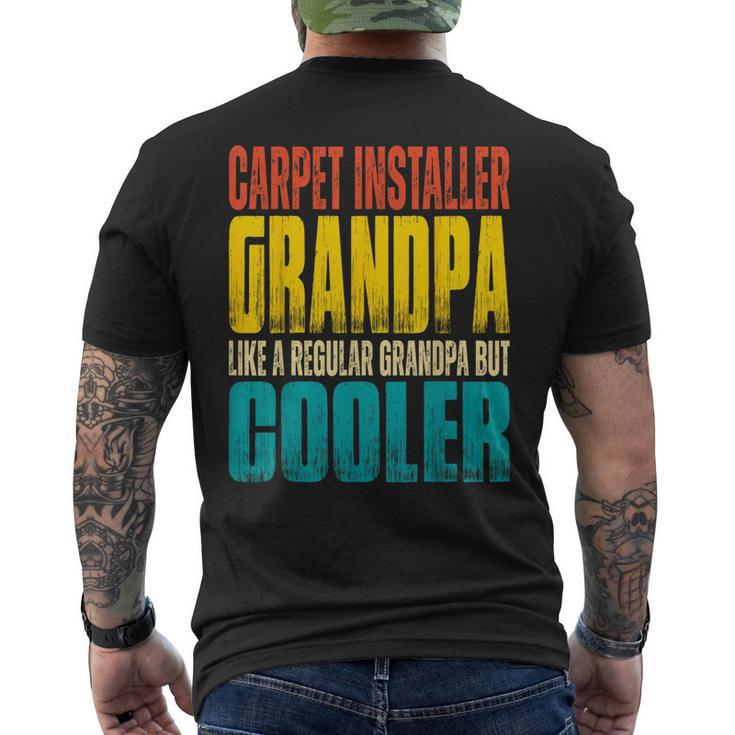 Carpet Installer Grandpa - Like A Regular Grandpa But Cooler  Mens Back Print T-shirt