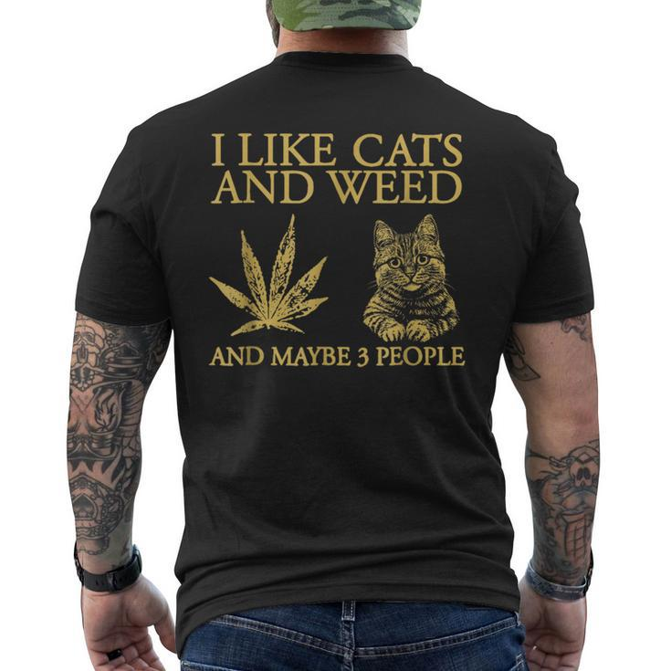 I Like Cats And Weed And Maybe 3 People Men's T-shirt Back Print