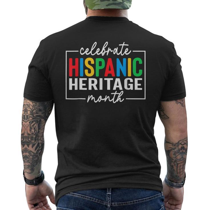 Celebrate Hispanic Heritage Month Latino American Men's T-shirt Back Print