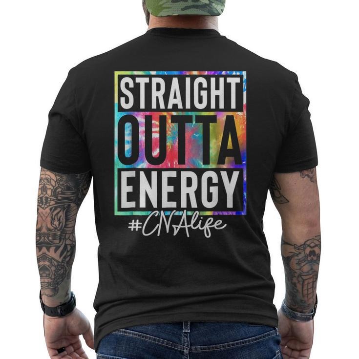 Certified Nursing Assistant Cna Life Straight Outta Energy  Mens Back Print T-shirt