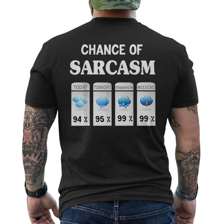 Chance Of Sarcasm Weather  Mens Back Print T-shirt