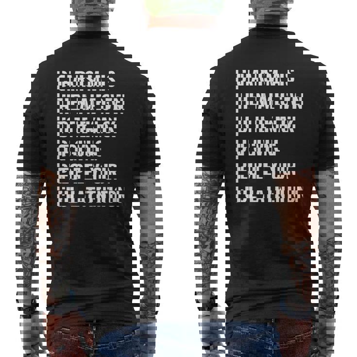 Charisma Giving People Your Full Attention Men's T-shirt Back Print
