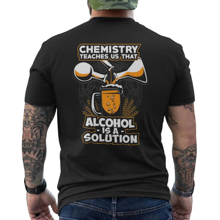 Chemistry Gift Alcohol Is A Solution Funny Science   Mens Back Print T-shirt