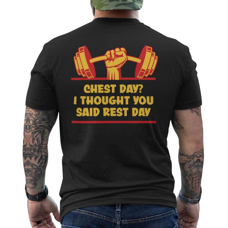 Chest Day I Thought Rest Day Funny Workout Humor Gym Fitness Mens Back Print T-shirt