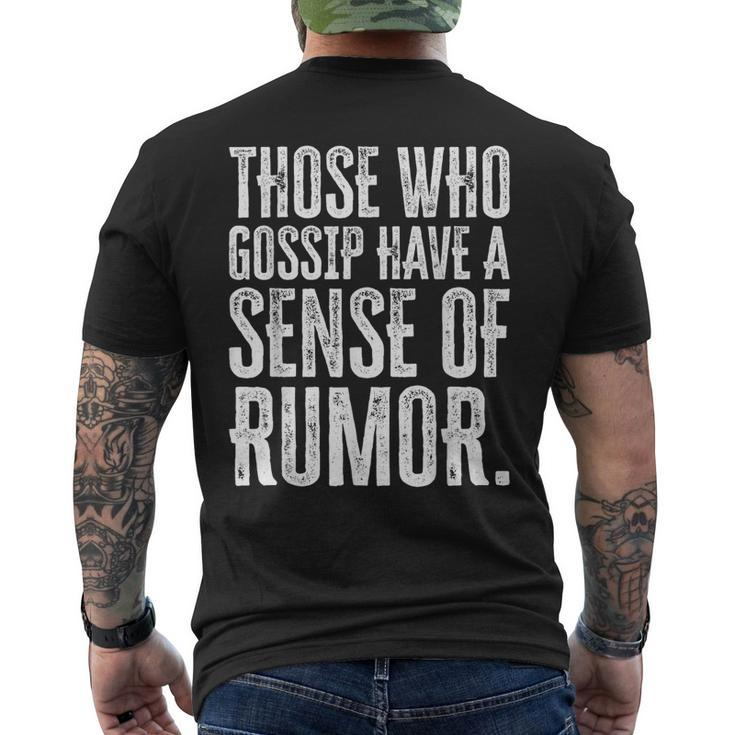 Communication Quotes Rumor Quotes Gossip Quotes Men's T-shirt Back Print