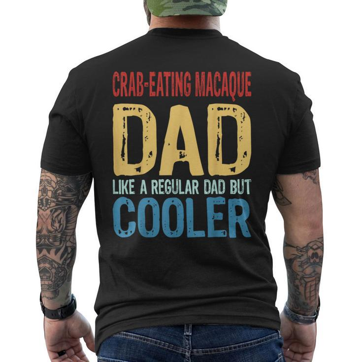Crab-Eating Macaque Dad Like A Regular Dad But Cooler Men's T-shirt Back Print