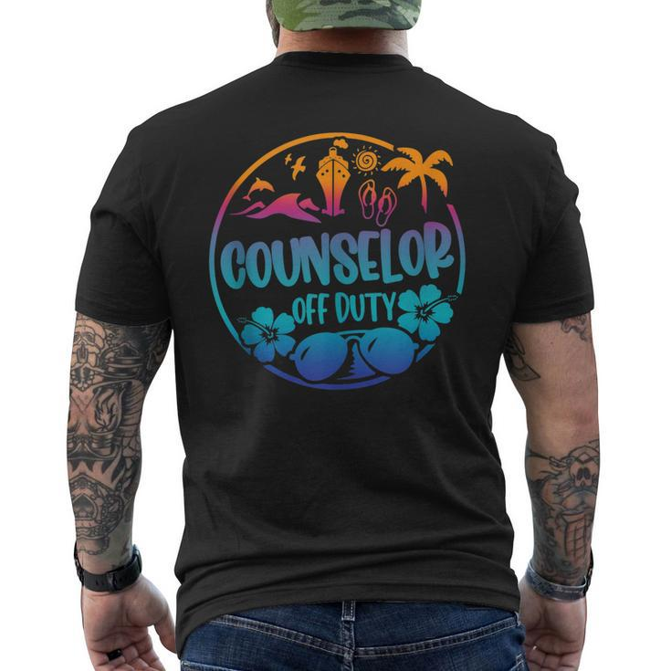 Cruise Summer Last Day Of School Counselor Off Duty Men's Back Print T-shirt