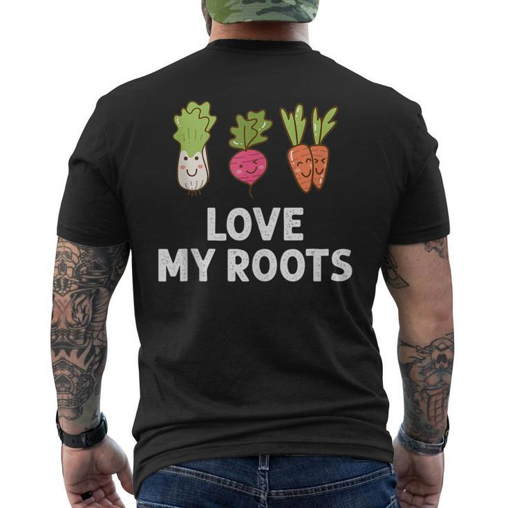 Cute I Love My Roots Toddler  Root Vegetables Gardening Gardening Funny Gifts Mens Back Print T-shirt