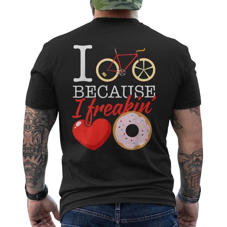 I Cycle Because I Freakin' Love Donuts Cycling Men's T-shirt Back Print