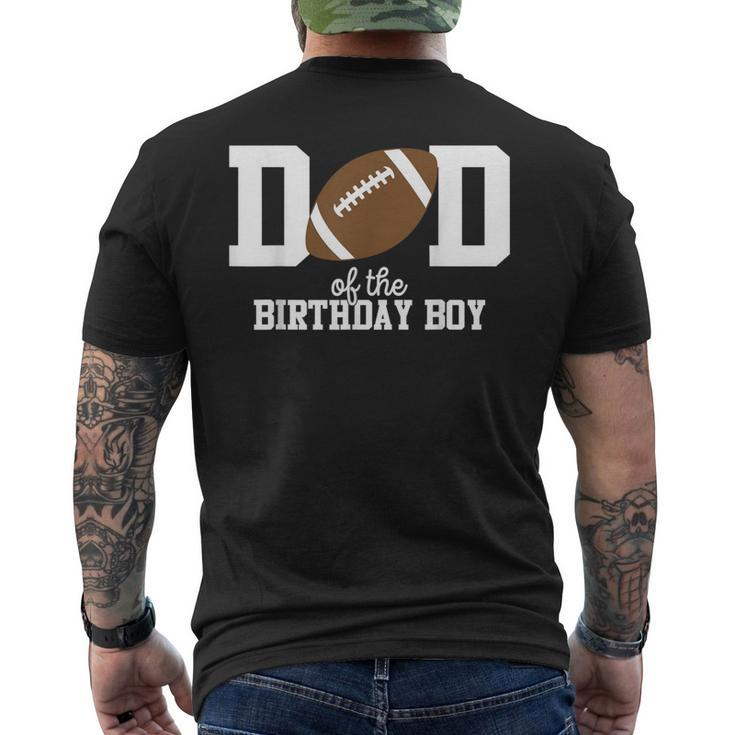 Dad Of The Birthday Boy Football Lover First Birthday Party Men's T-shirt Back Print