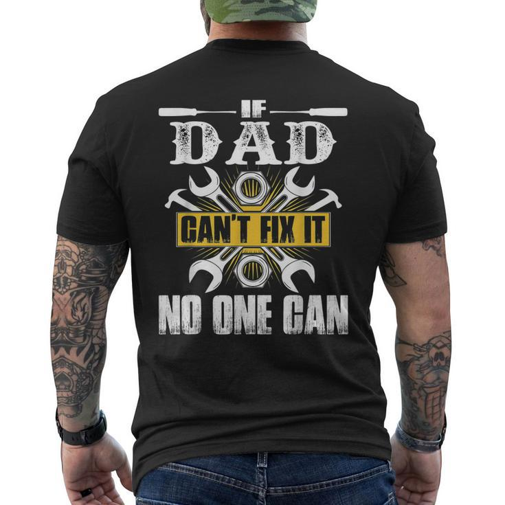 If Dad Cant Fix It No One Can Men's Back Print T-shirt