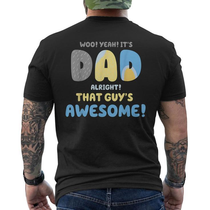 Dad Its Dad Alright That Guys Awesome Father Men's T-shirt Back Print