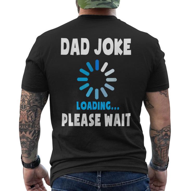 Dad Joke Loading Funny Fathers Day  For Dad Dad Jokes Mens Back Print T-shirt