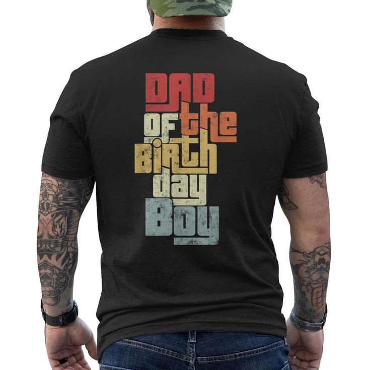 Dad Of The Birthday Boy Vintage Cool Family Matching Party Mens Back Print T-shirt