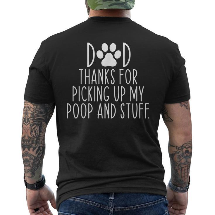 Dad Thanks For Picking Up My Poop And Stuff Dog Cat Men's Back Print T-shirt