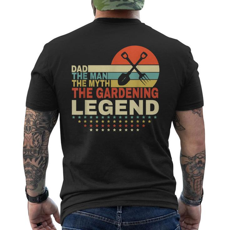 Dad The Man The Myth The Gardening Legend Gardening  Mens Back Print T-shirt