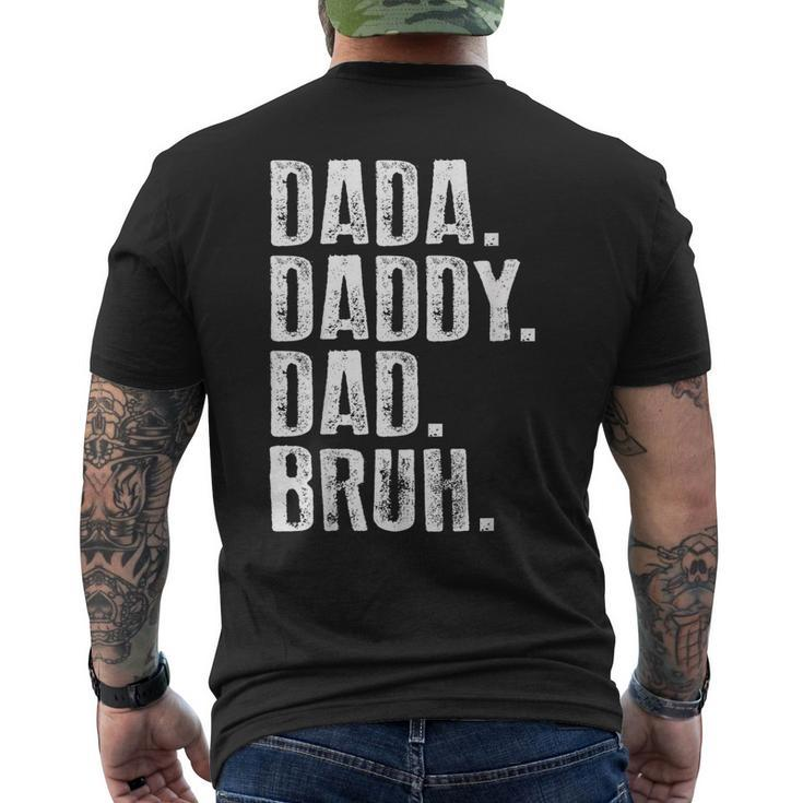 Dada Daddy Dad Bruh For Men Fathers Day Idea Dad Men's Back Print T-shirt