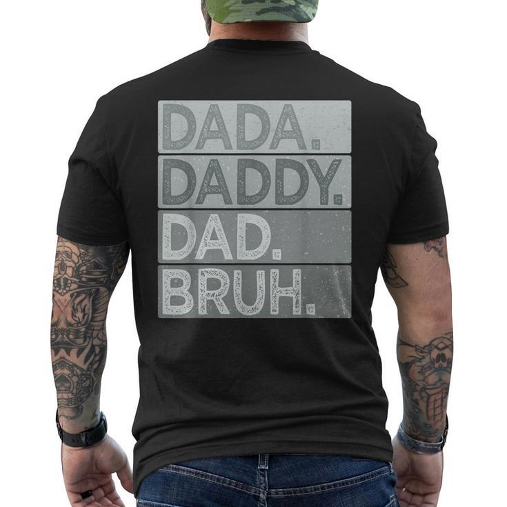 Dada Daddy Dad Bruh For Men Fathers Day Dad Men's Back Print T-shirt