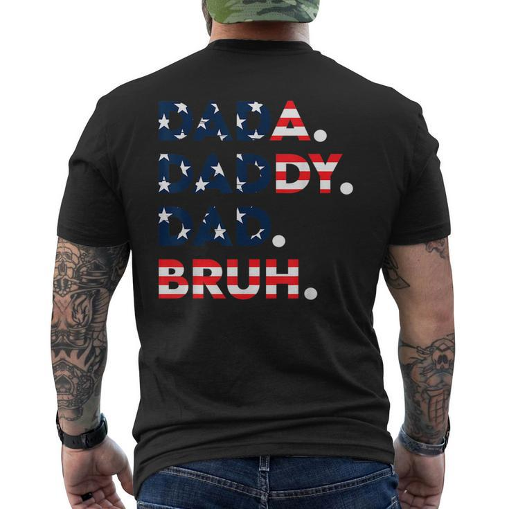 Dada Daddy Dad Bruh Fathers Day Us Flag Fathers Day Gift For Men Mens Back Print T-shirt