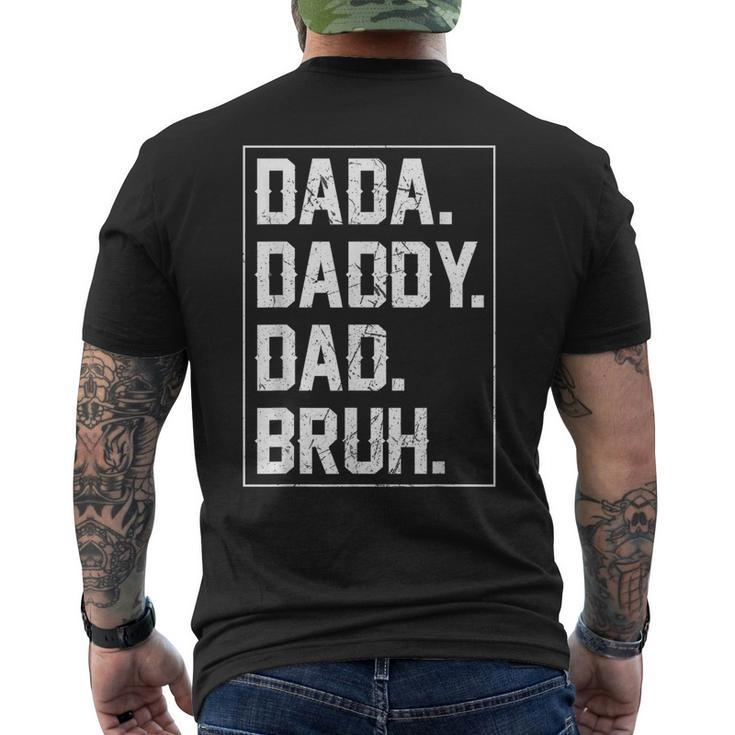 Dada Daddy Dad Bruh Fathers Day Vintage Funny Father For Men  Mens Back Print T-shirt