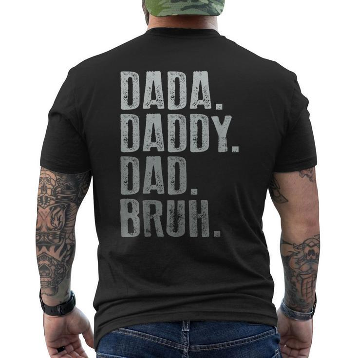 Dada Daddy Dad Bruh Idea Men Fathers Day Dad Men's Back Print T-shirt
