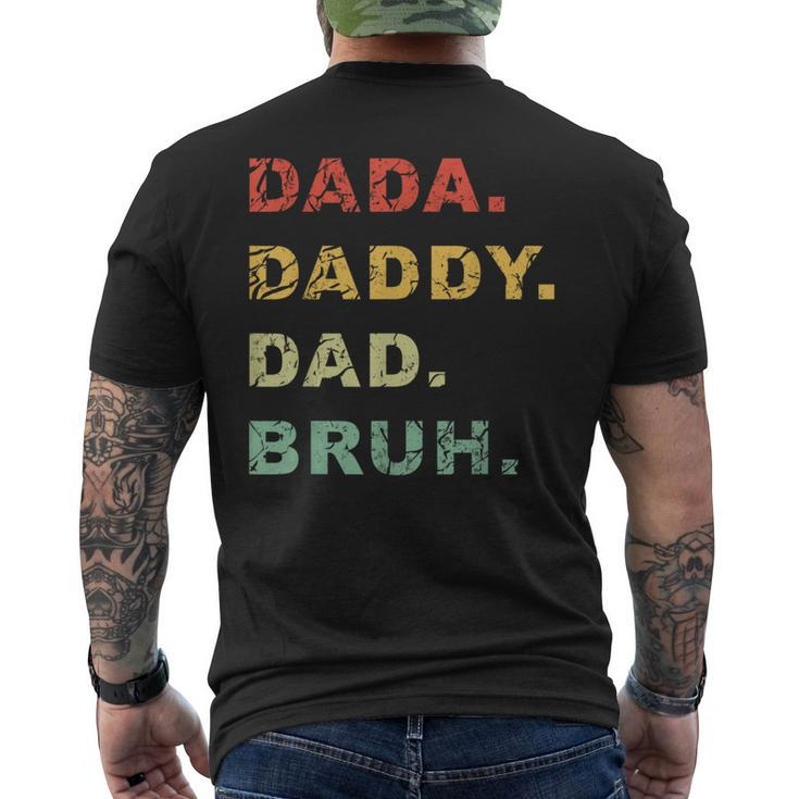 Dada Daddy Dad Bruh Vintage Funny Fathers Day Gift For Men Funny Gifts For Dad Mens Back Print T-shirt