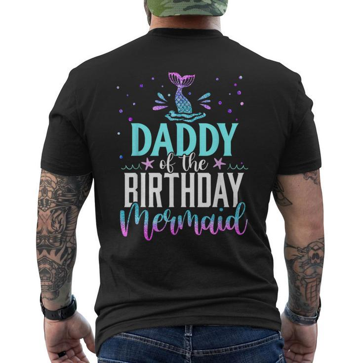 Daddy Of The Birthday Mermaid Matching Family Party Men's T-shirt Back Print