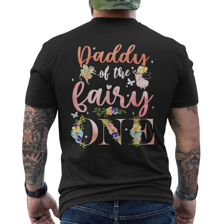 Daddy Of Fairy One 1St Birthday Party Decoration Family  Daddy Funny Gifts Mens Back Print T-shirt