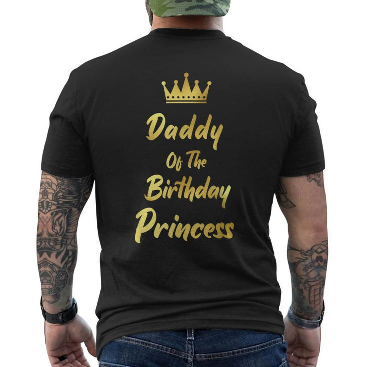 Daddy Of The Birthday Princess Matching Family Birthdays Daddy Funny Gifts Mens Back Print T-shirt