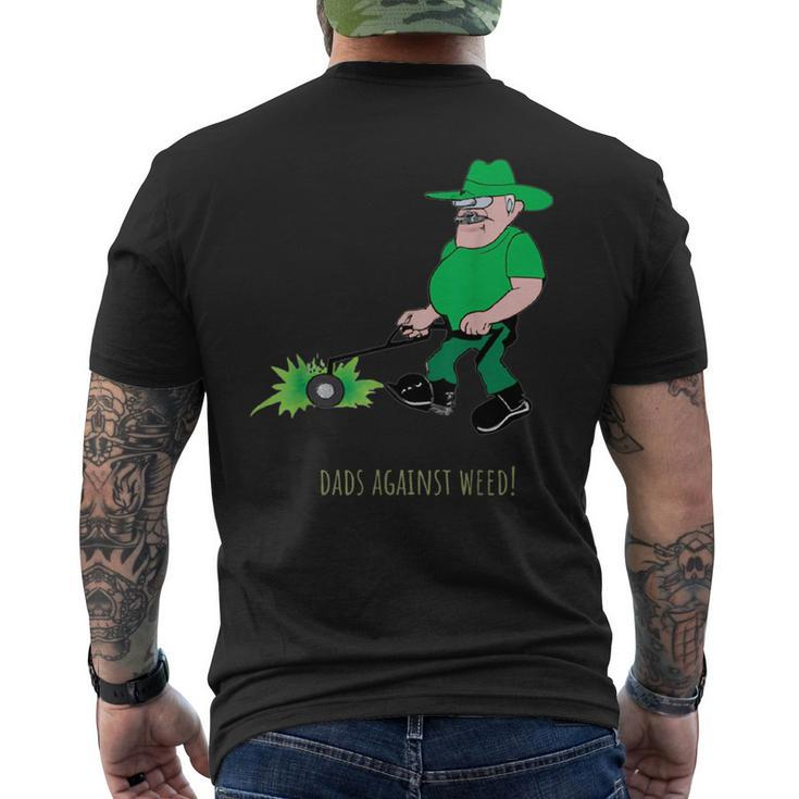 Dads Against Weed Lawn Mowing Lawn Enforcement Officer Gift For Mens Mens Back Print T-shirt