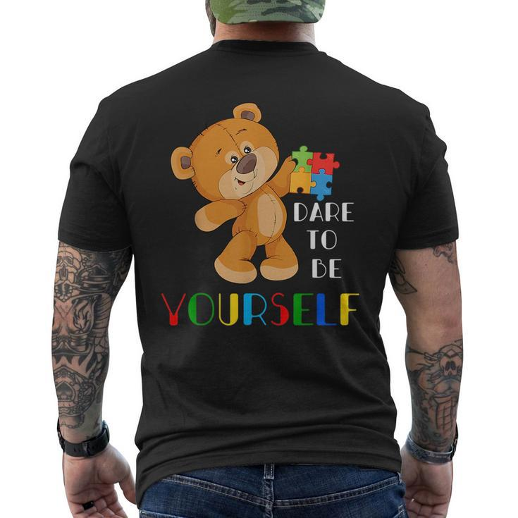 Dare To Be Yourself Autism Awareness Gifts Bear Lover  Mens Back Print T-shirt