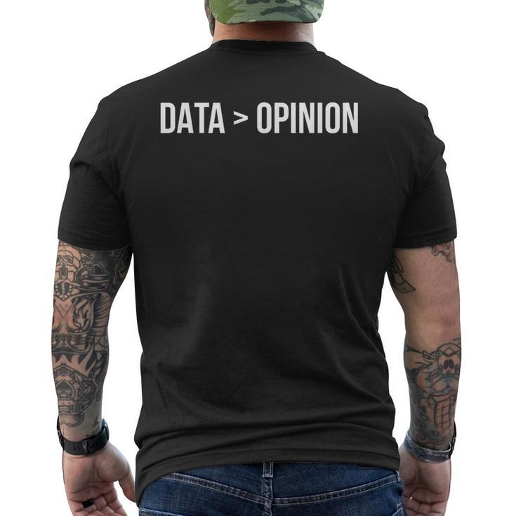 Data Greater Than Opinion Men's T-shirt Back Print