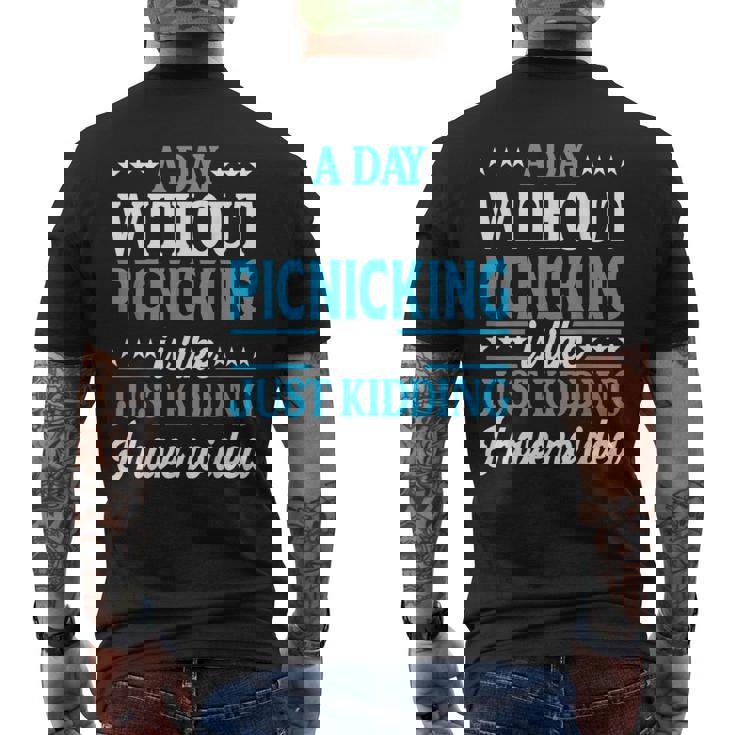 A Day Without Picnicking Picnicking Men's T-shirt Back Print
