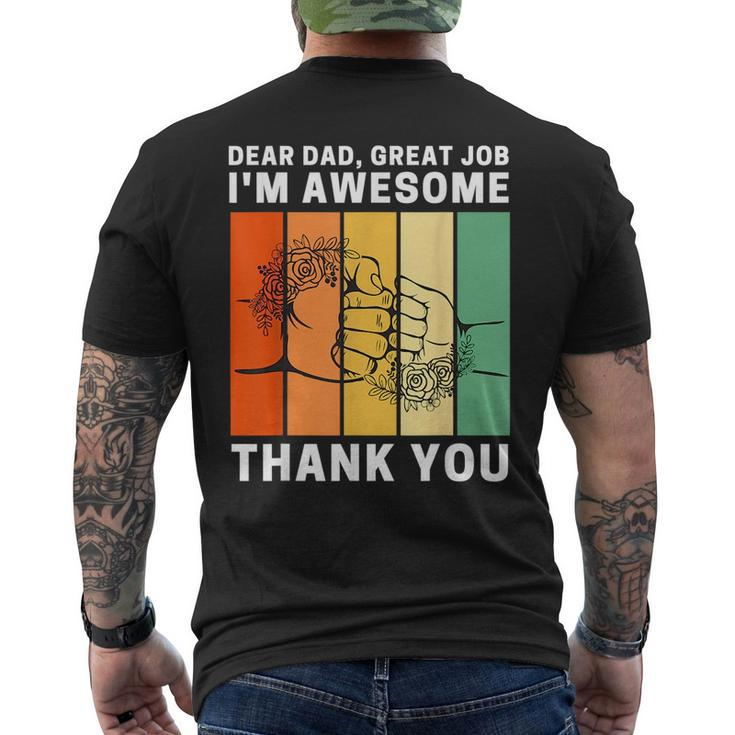 Dear Dad Great Job Im Awesome Thank You Retro Fathers Day Mens Back Print T-shirt