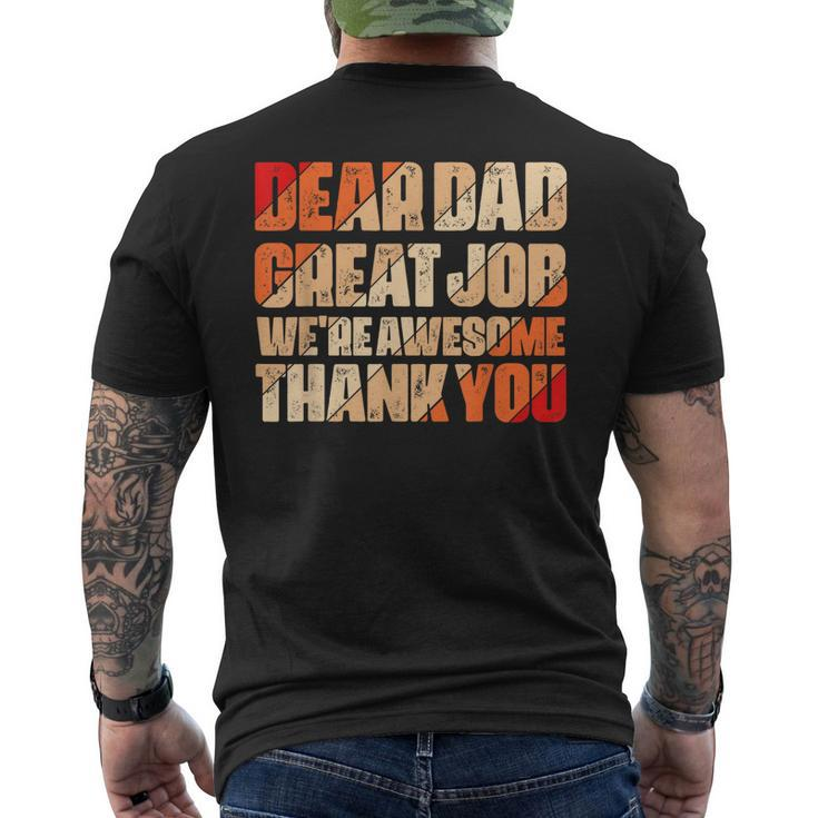 Dear Dad Great Job We Are Awesome Thank You Fathers Day Mens Back Print T-shirt