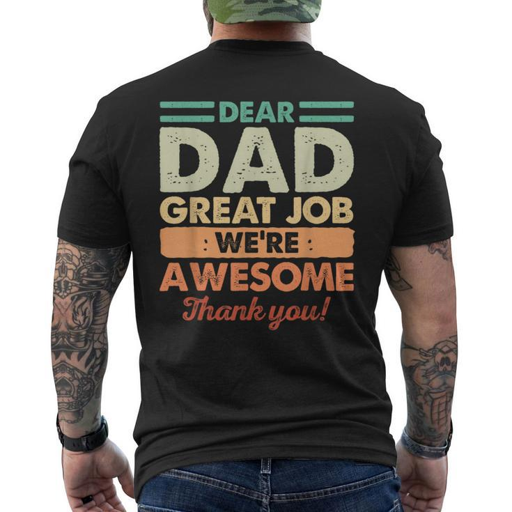 Dear Dad Great Job Were Awesome Thank You Fathers Day Dad  Mens Back Print T-shirt