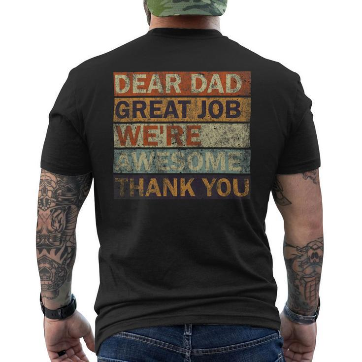 Dear Dad Great Job Were Awesome Thank You Vintage Father Mens Back Print T-shirt