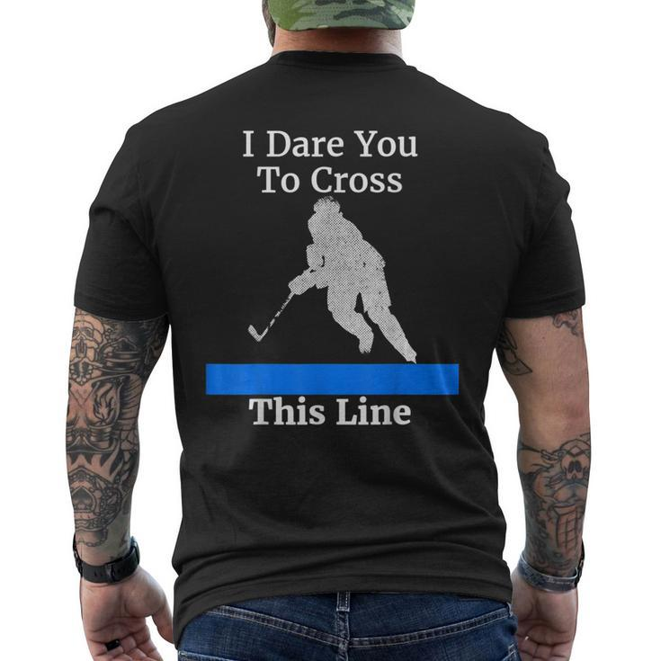 Defenseman Dare You To Cross This  Funny Hockey  Mens Back Print T-shirt