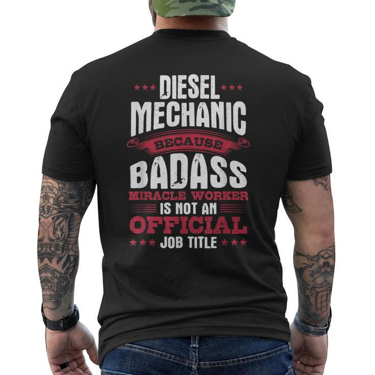 Diesel Mechanic Because Badass Isnt An Official Job Men's Back Print T-shirt