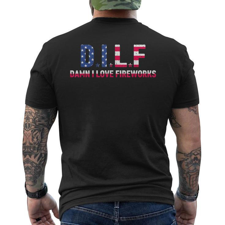 Dilf Damn I Love Fireworks Funny American 4Th Of July Mens Back Print T-shirt