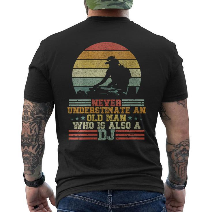 Dj Never Underestimate An Old Man Who Is Also A Dj Men's T-shirt Back Print