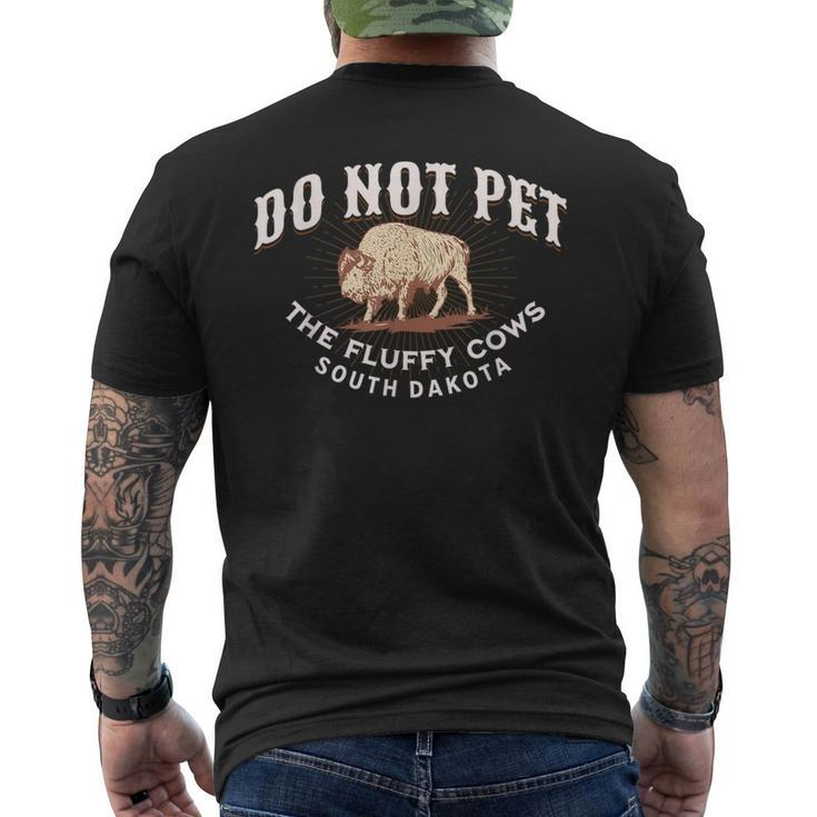 Do Not Pet The Fluffy Cows South Dakota Quote Funny Bison  Mens Back Print T-shirt